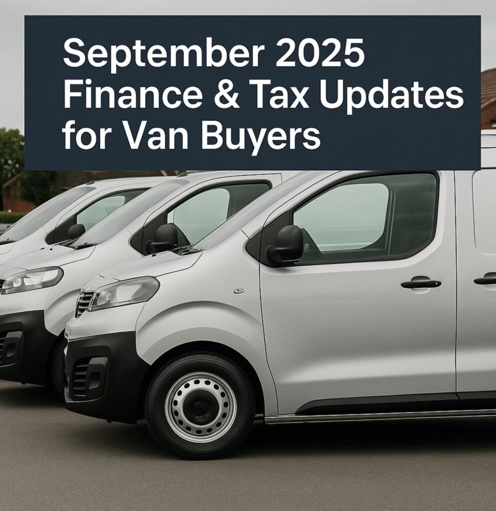 Vans lined up at a dealership with text overlay “September 2025 Finance & Tax Updates for Van Buyers”