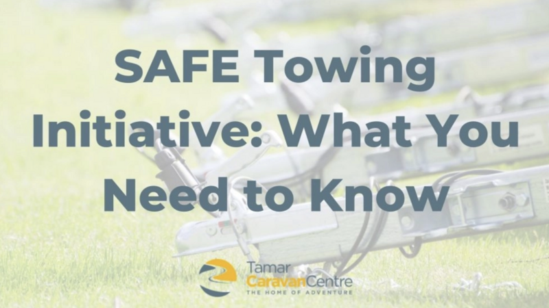 Safe Towing Scheme – What You Need To Know - Tamar Caravans & Motorhomes